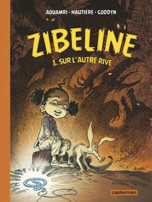 Zibeline. Volume 1, Sur l'autre rive
