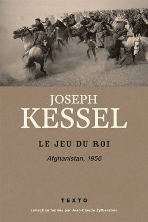 Reportages. Volume 5, Le jeu du roi : Afghanistan, 1956