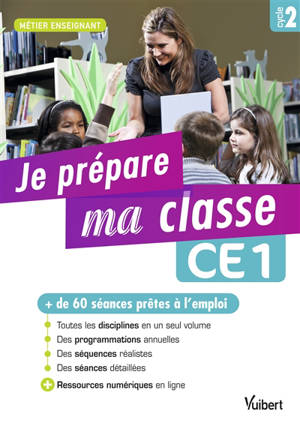Je prépare ma classe : CE1, cycle 2