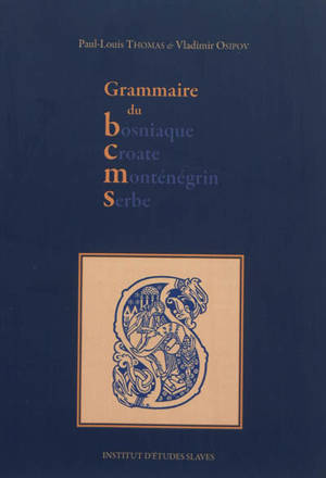 Grammaire du bosniaque-croate-monténégrin-serbe