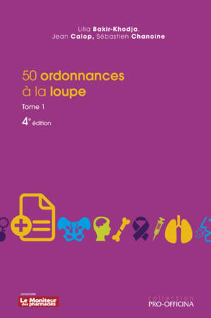 50 ordonnances à la loupe. Volume 1