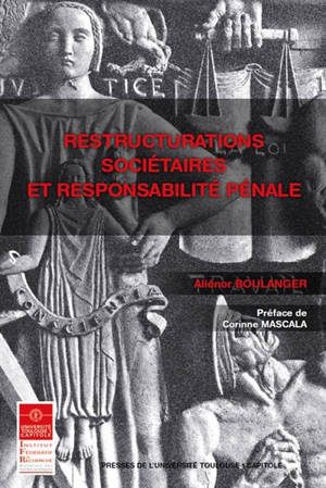 Restructurations sociétaires et responsabilité pénale