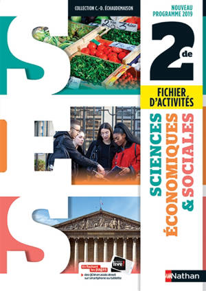 Sciences économiques et sociales 2de : fichier d'activités : nouveau programme 2019