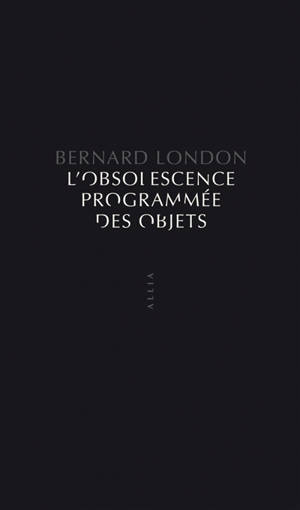 L'obsolescence programmée des objets : pour en finir avec la Grande Dépression