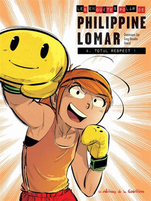Les enquêtes polar de Philippine Lomar. Volume 4, Total respect !