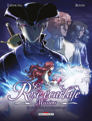 La rose écarlate : missions, Volume 7, Souvenirs d'Ecosse. Volume 1