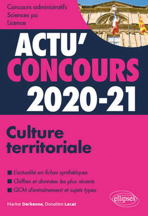 Culture territoriale, 2020-2021 : cours et QCM : concours administratifs, Sciences Po, licence