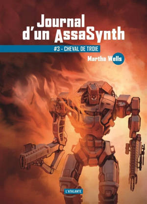 Journal d'un assasynth. Volume 3, Cheval de Troie
