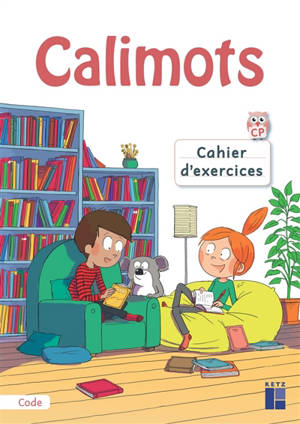 Calimots CP : cahier d'exercices pour décoder