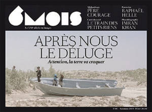 6 mois : le XXIe siècle en images. n° 18, Avec nous le déluge : tourisme sans complexe, l'Amérique engloutie, des usines à légumes