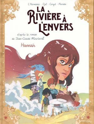La rivière à l'envers. Volume 2, Hannah