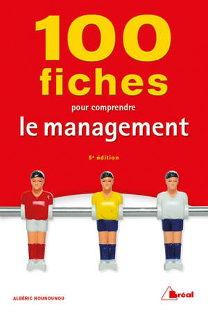 100 fiches pour comprendre le management