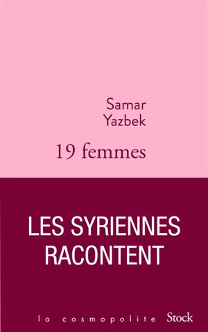 19 femmes : les Syriennes racontent