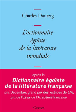 Dictionnaire égoïste de la littérature mondiale