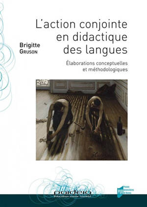 L'action conjointe en didactique des langues : élaborations conceptuelles et méthodologiques