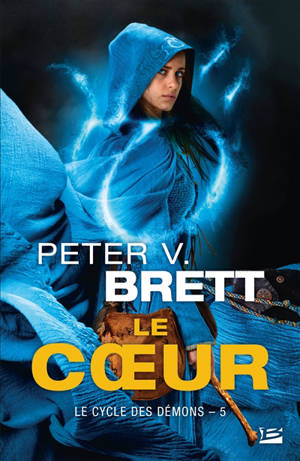Le cycle des démons. Volume 5, Le Coeur