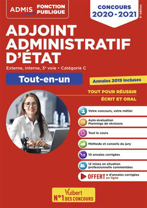 Adjoint administratif d'Etat : externe, interne, 3e voie, catégorie C : tout-en-un, concours 2020-2021