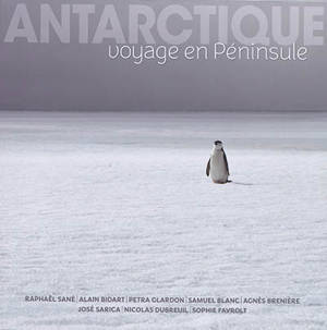 Antarctique : voyage en péninsule