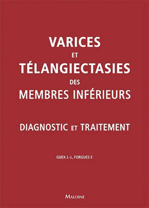 Varices et télangiectasies des membres inferieurs : diagnostic et traitement