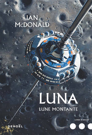 Luna. Volume 3, Lune montante