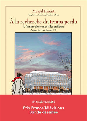 A la recherche du temps perdu, A l'ombre des jeunes filles en fleurs, Autour de Mme Swann : première partie