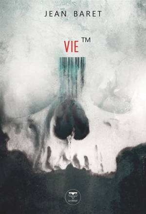 Trilogie Trademark. Volume 2, Vie TM
