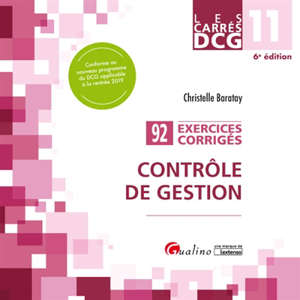 Contrôle de gestion : 92 exercices corrigés