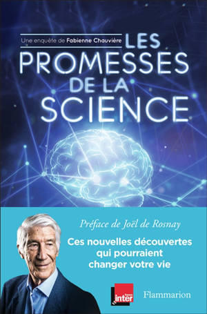 Les promesses de la science : ces nouvelles découvertes qui pourraient changer votre vie