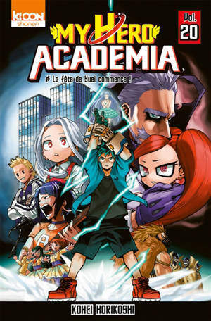 My hero academia. Volume 20, La fête de Yuei commence !