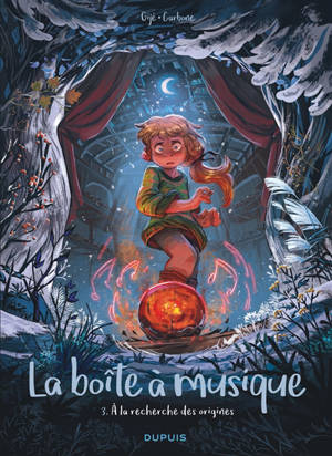 La boîte à musique. Volume 3, A la recherche des origines
