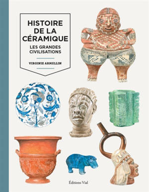 Histoire de la céramique : les grandes civilisations