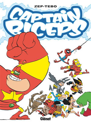 Captain Biceps. Volume 7, L'increvable