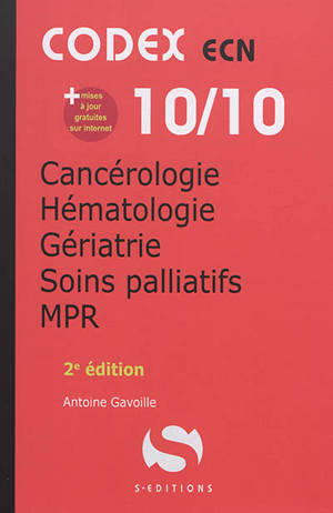 Cancérologie, hématologie, gériatrie, soins palliatifs, MPR : ECN 2020