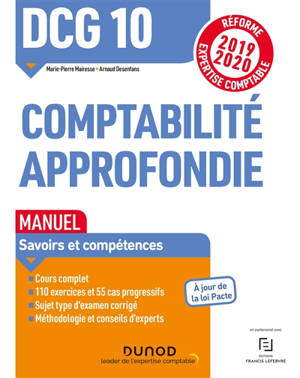 DCG 10, comptabilité approfondie : manuel, savoirs et compétences : réforme expertise comptable 2019-2020