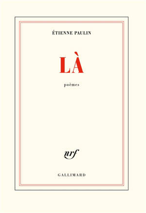 Là : poèmes