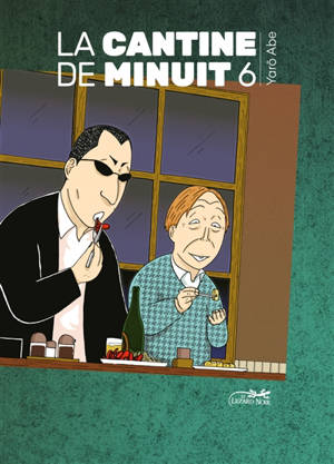 La cantine de minuit. Volume 6