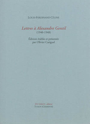 Lettres à Alexandre Gentil : 1940-1948