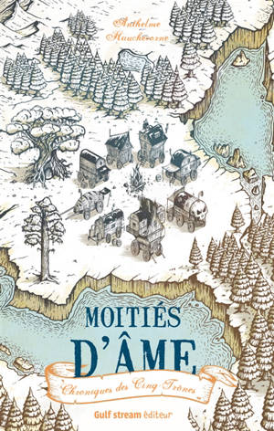 Chronique des cinq trônes. Volume 1, Moitiés d'âme