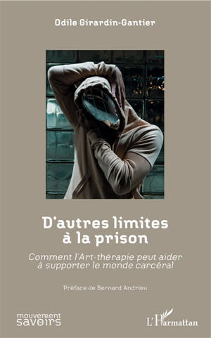 D'autres limites à la prison : comment l'art-thérapie peut aider à supporter le monde carcéral