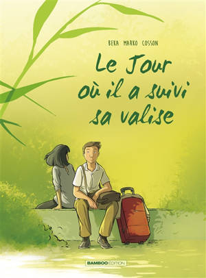 Le jour où. Volume 4, Le jour où il a suivi sa valise