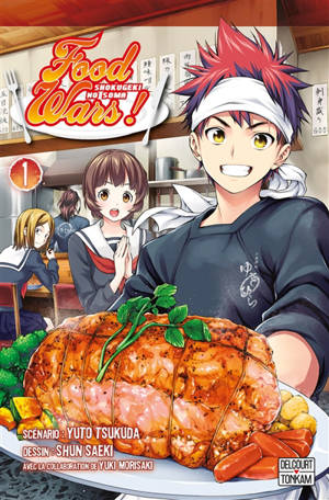 Food wars = Shokugeki no Sôma. Volume 1
