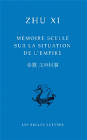 Mémoire scellé sur la situation de l'empire (Edition bilingue français-chinois)