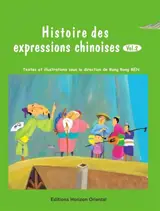 Histoire des expressions chinoises. Vol. 2