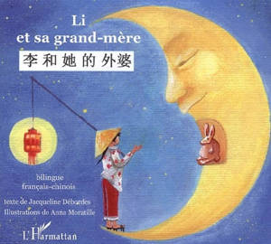Contes des quatre vents chinois-français : Li et sa grand-mère