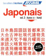 Japonais. Vol. 2. Kana (2)-kanji