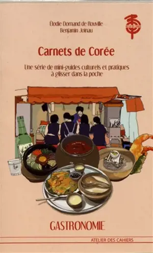 Carnets de Corée. Gastronomie