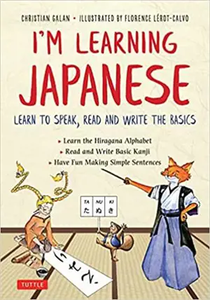 I'm Learning Japanese: Learn to Speak, Read and Write the Basics