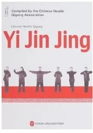 Chinese Health Qigong: Yi Jin Jing (en anglais)
