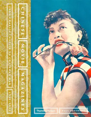Chinese movie magazines : From Charlie Chaplin to Chairman Mao 1921-51
