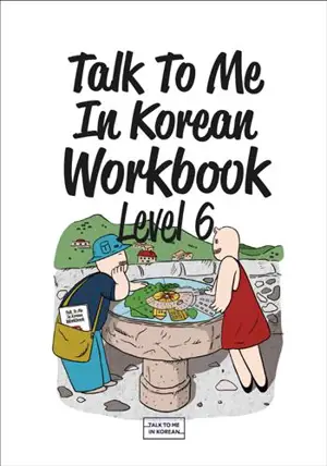 Talk To Me In Korean Workbook Level. 6